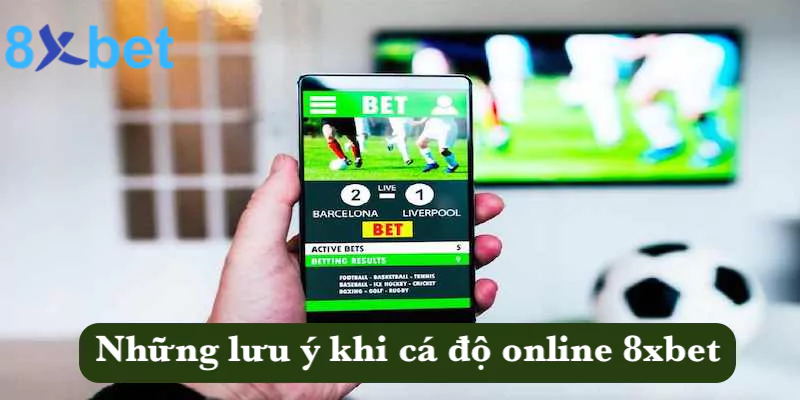 Cá độ online - Các thể loại kèo cá độ hấp dẫn tại 8xbet Những lưu ý khi tham gia vào cá cược online 8xbet