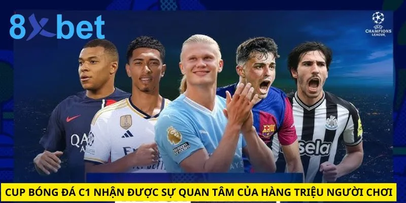 Nhận Định Bóng Đá C1 - 8xbet Dự Đoán Kết Quả Cực Chuẩn Cup bóng đá C1 nhận được sự quan tâm của hàng triệu người chơi