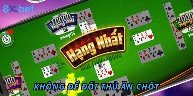Cách Chơi Phỏm Online Miễn Phí Tại Cổng Game 8xbet Hạn chế tối đa cơ hội cho đối thủ ăn chốt của bạn