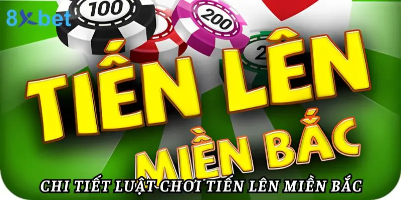 Luật Chơi Tiến Lên Miền Bắc Từ A Đến Z Cho Người Mới Luật chơi tiến lên miền Bắc cơ bản dễ hiểu