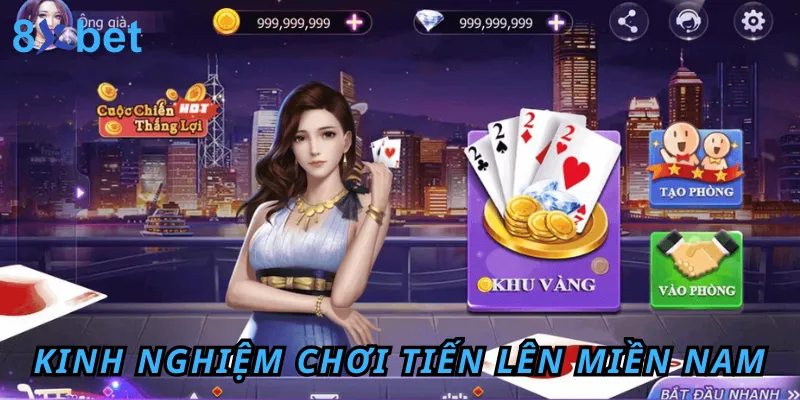 Bật mí luật chơi Tiến Lên Miền Nam 8xbet thắng lớn cho tân thủ Mẹo chơi Tiến Lên Miền Nam 8xbet giúp chiến thắng dễ dàng và nhanh chóng