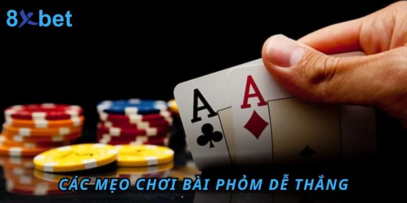 Đánh Phỏm - Hướng Dẫn Cách chơi phỏm 8xbet Thắng Lớn 8xbet chia sẻ kinh nghiệm đánh phỏm đơn giản tại nhà cái